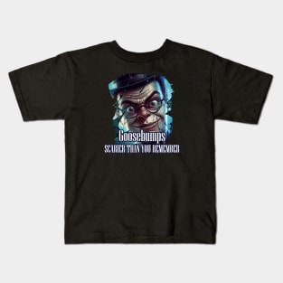 Goosebumps SCARIER THAN YOU REMEMBER Kids T-Shirt